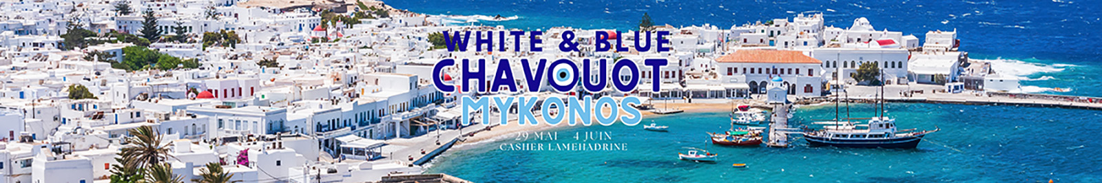 WHITE AND BLUE CHAVOUOT