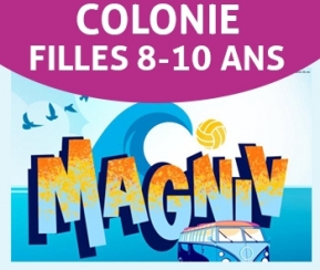 Magniv Colonie Filles 8-10 ans - 2